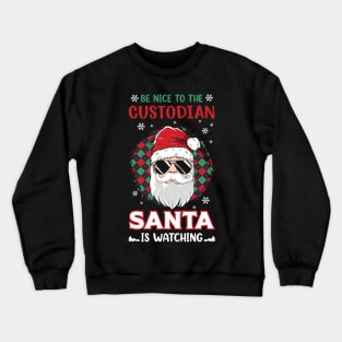 Christmas Be Nice Santa Is Watching Crewneck Sweatshirt